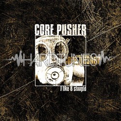Core&nbsp;Pusher - Fire&nbsp;burnin'