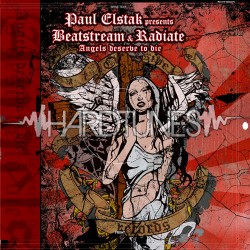 Paul&nbsp;Elstak&nbsp;ft.&nbsp;Beatstream&nbsp;&&nbsp;Radiate - Angels&nbsp;deserve&nbsp;to&nbsp;die