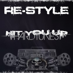 Re-Style - Hit&nbsp;you&nbsp;up